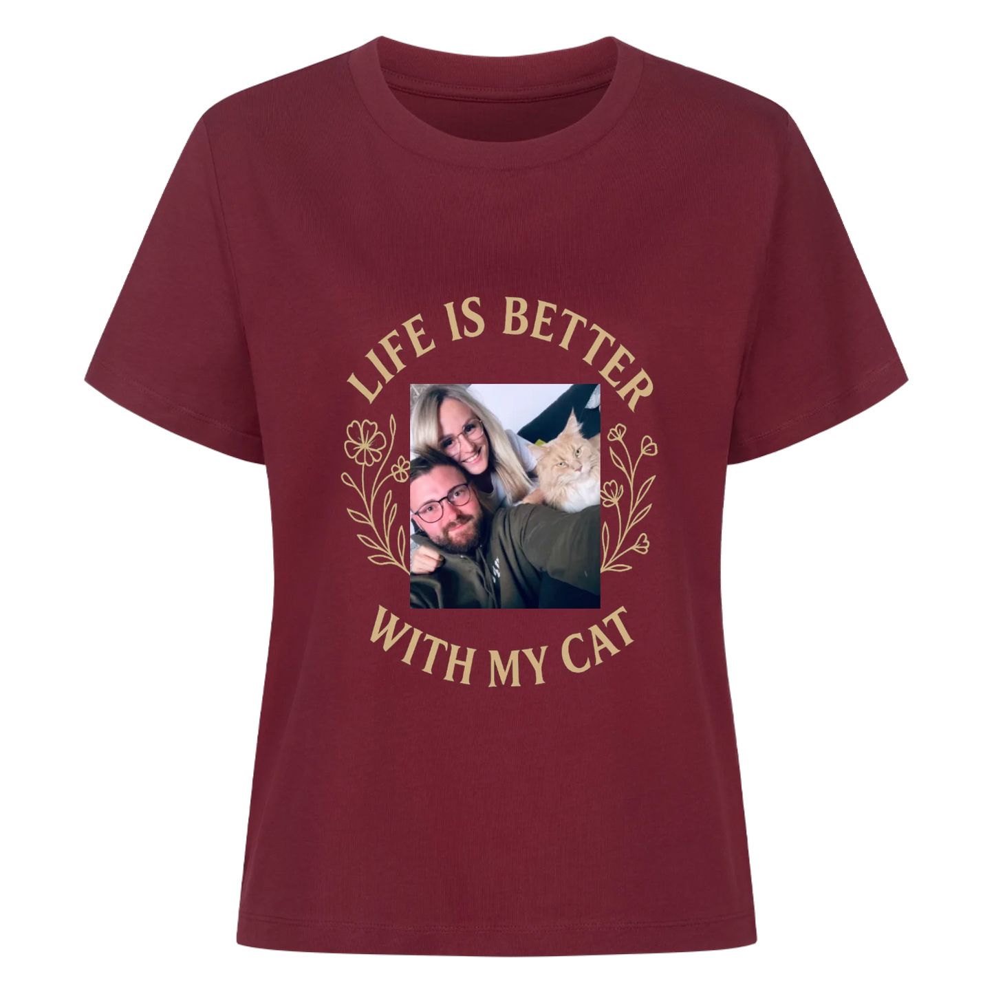 Life is better with my cat T-Shirt women