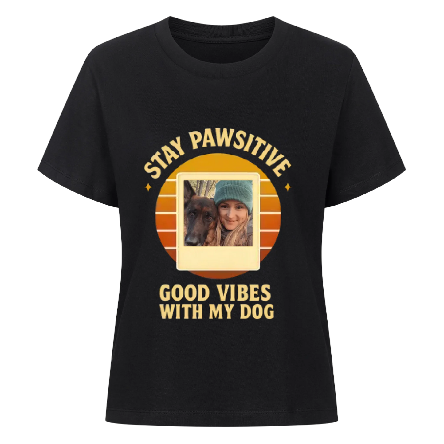 Stay pawsitive - Good vibes with my dog - Personalisiere mit deinem eigenen Tierfoto