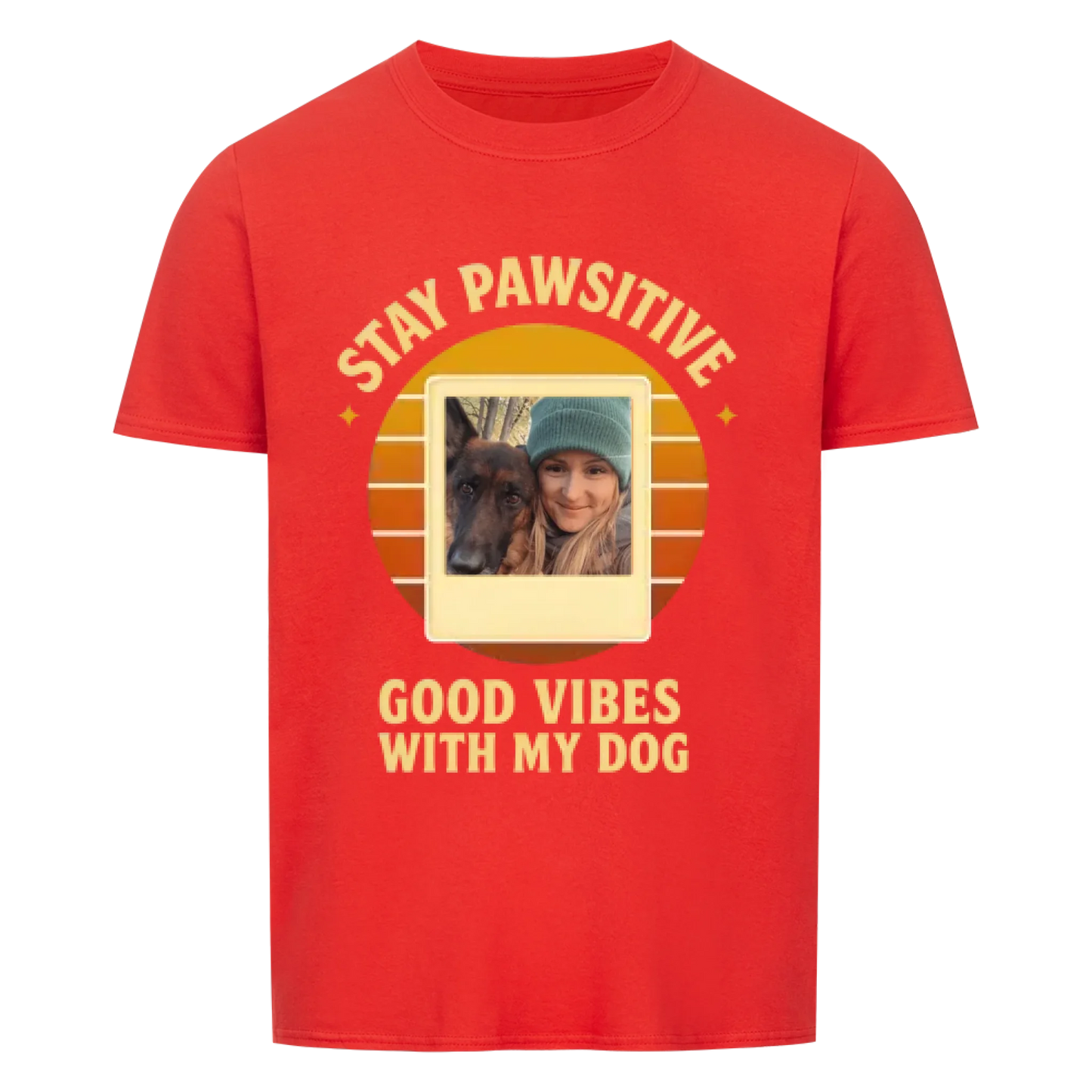 Stay pawsitive - Good vibes with my dog - Personalisiere mit deinem eigenen Tierfoto